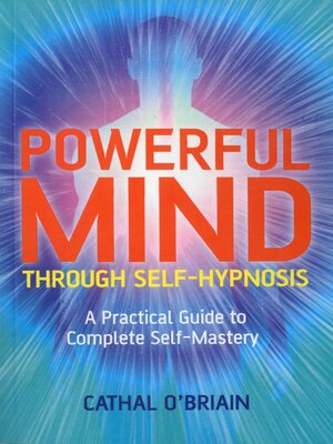 cover image of Powerful Mind Through Self-Hypnosis